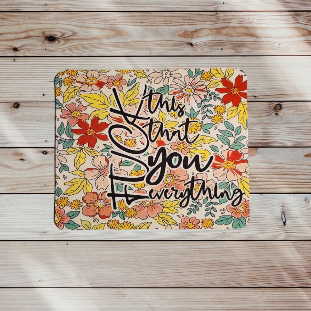Mouse Pad with Inspirational Quote